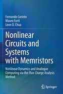 Nonlinear Circuits and Systems with Memristors: Nonlinear Dynamics and Analogue Computing Via the Flux-Charge Analysis Method