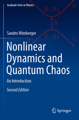 Nonlinear Dynamics and Quantum Chaos: An Introduction - Wimberger, Sandro