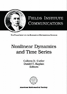 Nonlinear Dynamics and Time Series: Building a Bridge Between the Natural and Statistical Sciences - American Mathematical Society
