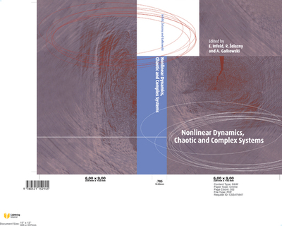 Nonlinear Dynamics, Chaotic and Complex Systems: Proceedings of an International Conference Held in Zakopane, Poland, November 7-12 1995, Plenary Invited Lectures - Infeld, E. (Editor), and Zelazny, R. (Editor), and Galkowski, A. (Editor)