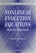 Nonlinear Evolution Equations: Kinetic Approach