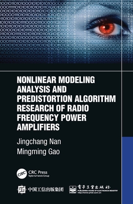 Nonlinear Modeling Analysis and Predistortion Algorithm Research of Radio Frequency Power Amplifiers - Nan, Jingchang, and Gao, Mingming