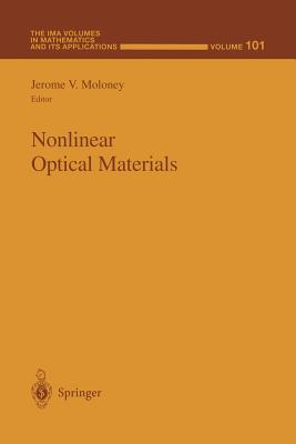 Nonlinear Optical Materials - Moloney, Jerome V. (Editor)