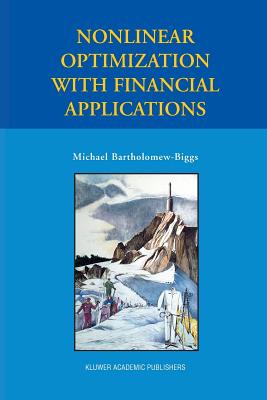 Nonlinear Optimization with Financial Applications - Bartholomew-Biggs, Michael