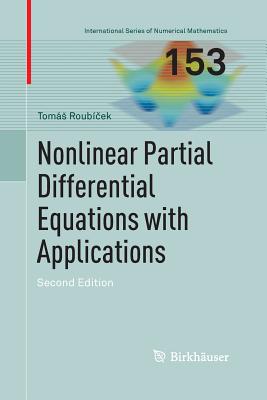 Nonlinear Partial Differential Equations with Applications - Roub ek, Toms