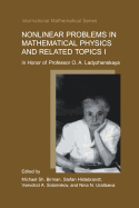 Nonlinear Problems in Mathematical Physics and Related Topics I: In Honor of Professor O. A. Ladyzhenskaya