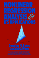 Nonlinear Regression Analysis and Its Applications - Bates, Douglas M, and Watts, Donald G