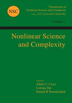 Nonlinear Science and Complexity - Luo, Albert C J (Editor), and Dai, Liming (Editor), and Hamidzadeh, Hamid R (Editor)