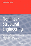 Nonlinear Structural Engineering: With Unique Theories and Methods to Solve Effectively  Complex Nonlinear Problems