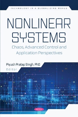 Nonlinear Systems: Chaos, Advanced Control and Application Perspectives - Singh, Piyush Pratap (Editor)