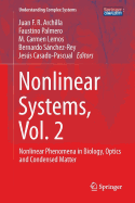 Nonlinear Systems, Vol. 2: Nonlinear Phenomena in Biology, Optics and Condensed Matter