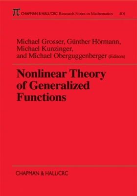 Nonlinear Theory of Generalized Functions - Oberguggenberger, Michael (Editor)