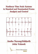 Nonlinear Time Scale Systems in Standard and Nonstandard Forms: Analysis and Control