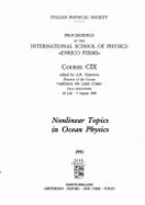 Nonlinear Topics in Ocean Physics: Varenna on Lake Como, Villa Monastero, 26 July-5 August 1988