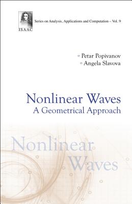 Nonlinear Waves: A Geometrical Approach - Popivanov, Petar Radoev, and Slavova, Angela