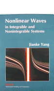 Nonlinear Waves in Integrable and Non-integrable Systems