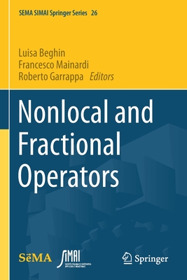 Nonlocal and Fractional Operators - Beghin, Luisa (Editor), and Mainardi, Francesco (Editor), and Garrappa, Roberto (Editor)