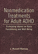 Nonmedication Treatments for Adult ADHD: Evaluating Impact on Daily Functioning and Well-Being