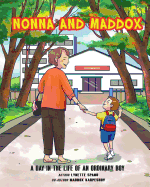 Nonna and Maddox: A Day In The Life Of An Ordinary Boy