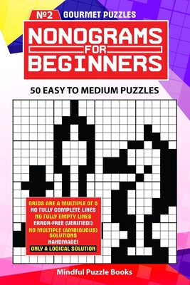 Nonograms for Beginners 2: 50 Easy to Medium Puzzles - Mindful Puzzle Books
