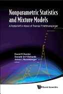 Nonparametric Statistics and Mixture Models: A Festschrift in Honor of Thomas P Hettmansperger