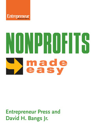 Nonprofits Made Easy: The Social Networking Toolkit for Business - Entrepreneur Press