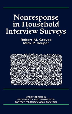 Nonresponse in Household Interview Surveys - Groves, Robert M, and Couper, Mick P