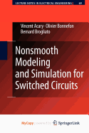 Nonsmooth Modeling and Simulation for Switched Circuits