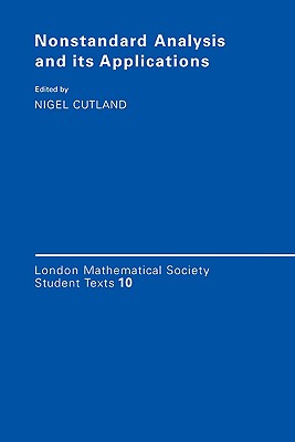 Nonstandard Analysis and its Applications - Cutland, Nigel