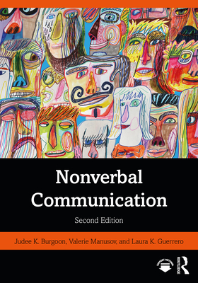 Nonverbal Communication - Burgoon, Judee K, and Manusov, Valerie, and Guerrero, Laura K