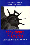 Nonviolence in America: A Documentary History
