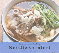 Noodle Comfort: Easy Japanese Cooking