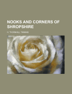 Nooks and Corners of Shropshire