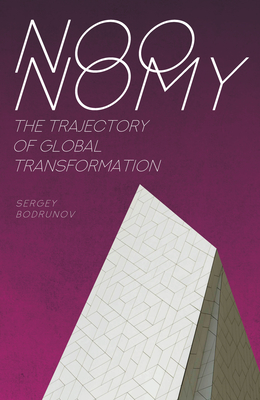 Noonomy: The Trajectory of Global Transformation - Bodrunov, Sergey, and Dubrickson, William (Translated by)