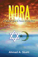 Nora: A Tale of Love in Times of Conflict