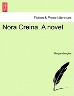 Nora Creina. a Novel.