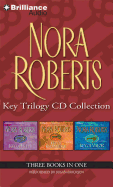 Nora Roberts Key Trilogy CD Collection: Key of Light, Key of Knowledge, Key of Valor