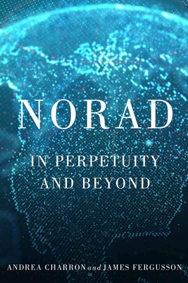 Norad: In Perpetuity and Beyond - Charron, Andrea