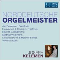 Norddeutsche Orgelmeister - Joseph Kelemen (organ)