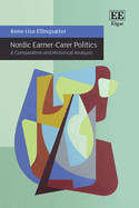 Nordic Earner-Carer Politics: A Comparative and Historical Analysis