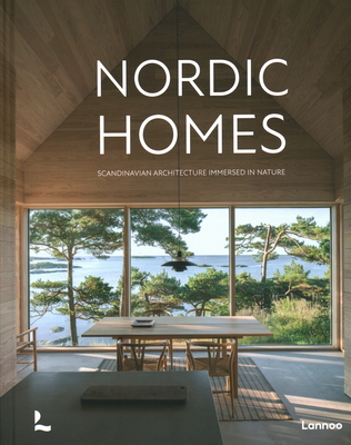 Nordic Homes: Scandinavian Architecture Immersed in Nature - Toromanoff, Agata