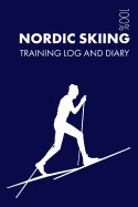 Nordic Skiing Training Log and Diary: Training Journal for Nordic Skiing - Notebook