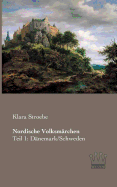 Nordische Volksmrchen: Teil 1: Dnemark/Schweden