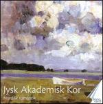 Nordisk Romantik - Robert Bgelund Vinther (baritone); Jutland Academic Choir (choir, chorus); Sren Birch (conductor)