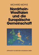 Nordrhein-Westfalen und die Europ?ische Gemeinschaft
