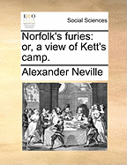 Norfolk's Furies: Or, a View of Kett's Camp
