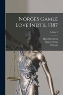 Norges Gamle Love Indtil 1387; Volume 2