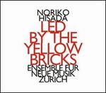 Noriko Hisada: Led by the Yellow Bricks