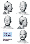 Norm = Form: a Book About Standardization, Efficiency and Progress