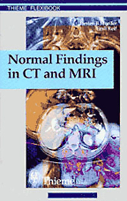 Normal Findings in CT and MRI, A1, print - Mller, Torsten Bert (Editor), and Moeller, Torsten Bert, and Reif, Emil